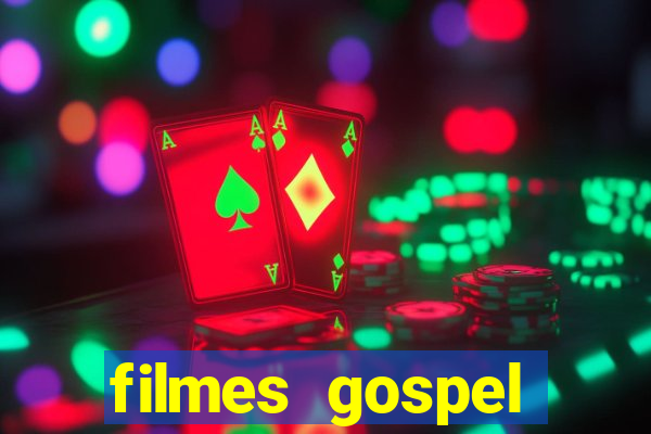 filmes gospel baseadas em fatos reais emocionantes